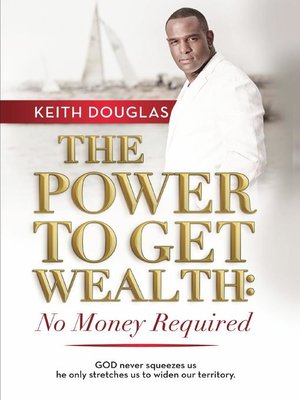 cover image of The Power to Get Wealth